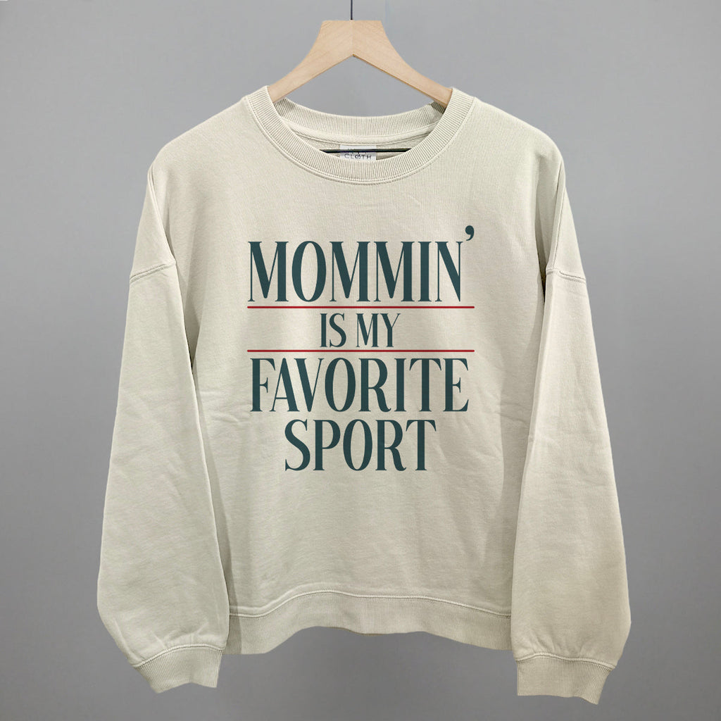 Mommin' Is My Favorite Sport