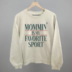 Mommin' Is My Favorite Sport