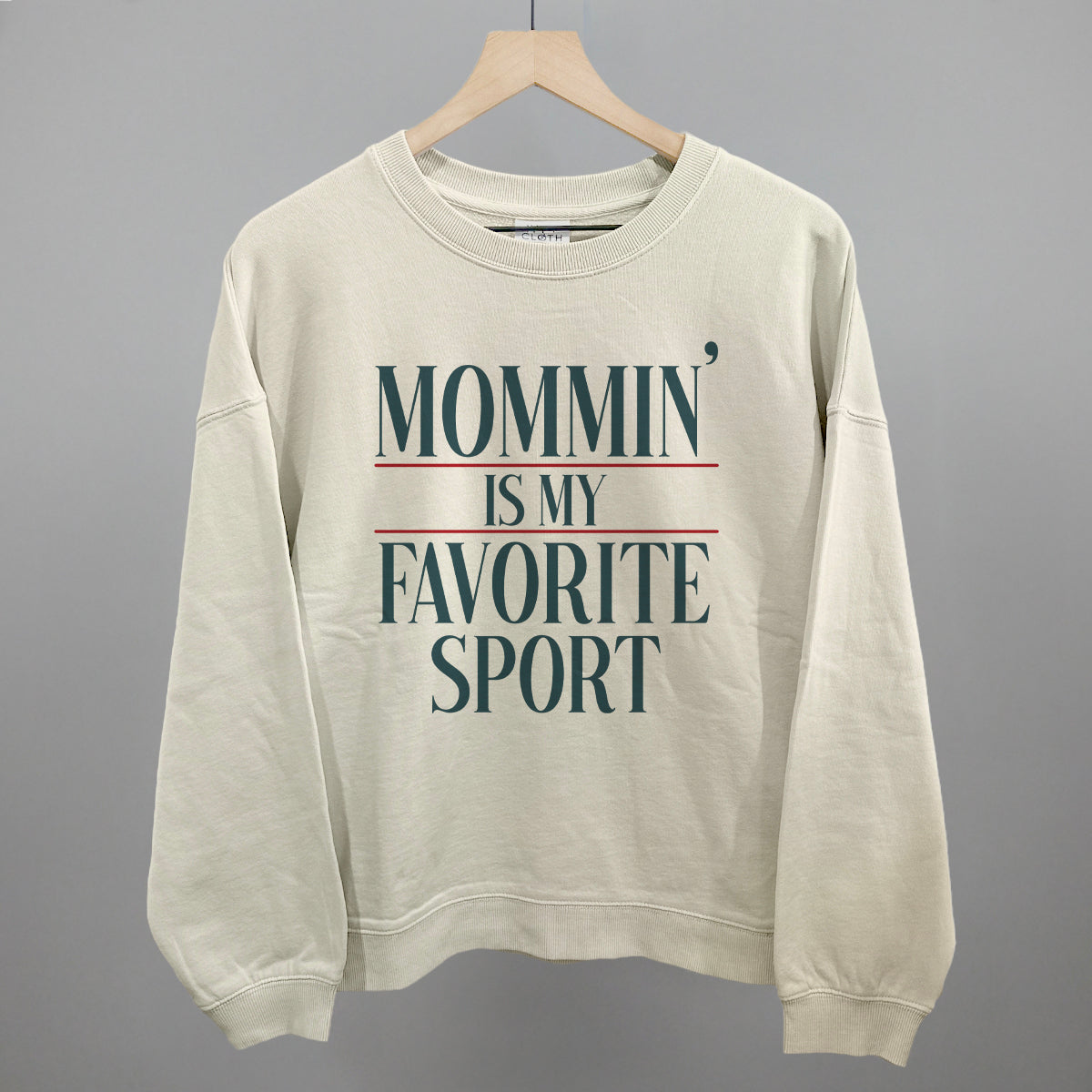 Mommin' Is My Favorite Sport