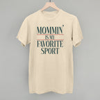Mommin' Is My Favorite Sport