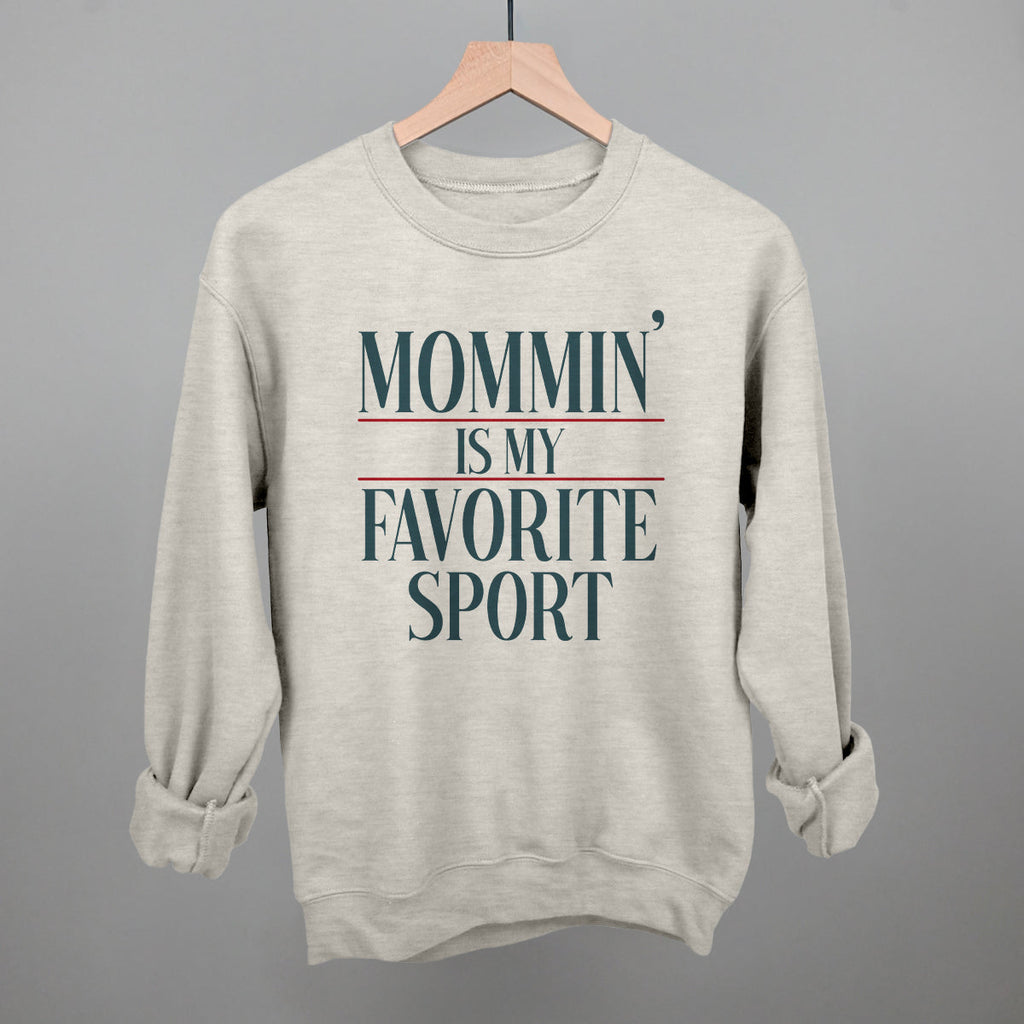 Mommin' Is My Favorite Sport