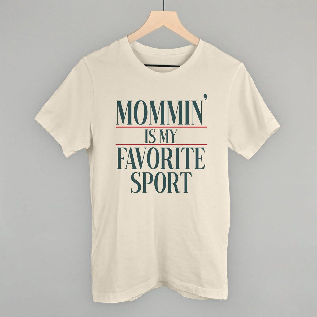 Mommin' Is My Favorite Sport