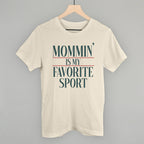 Mommin' Is My Favorite Sport