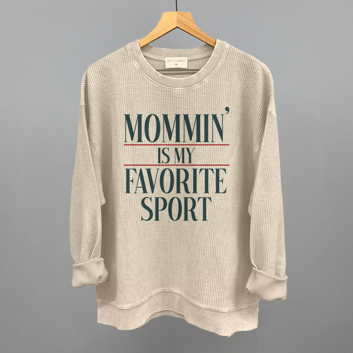 Mommin' Is My Favorite Sport