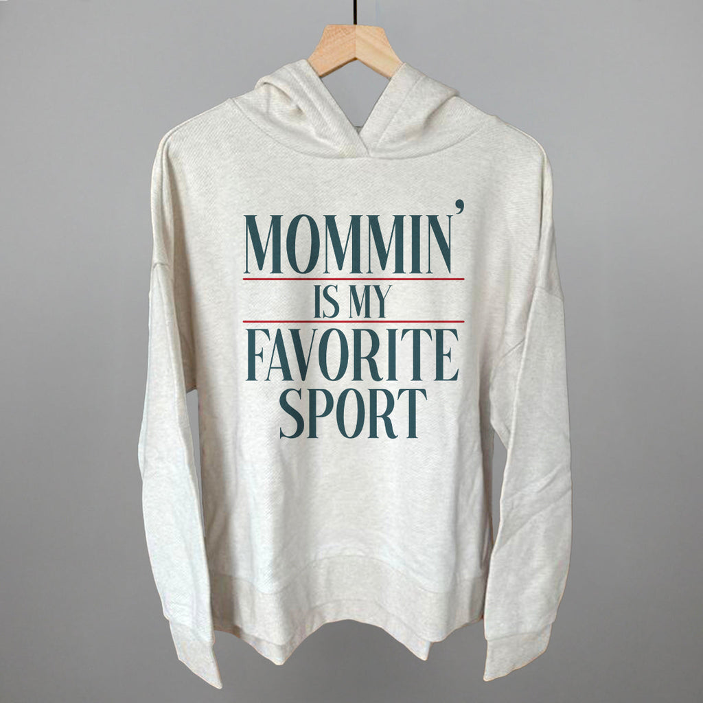 Mommin' Is My Favorite Sport