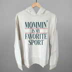 Mommin' Is My Favorite Sport