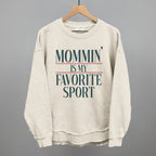 Mommin' Is My Favorite Sport